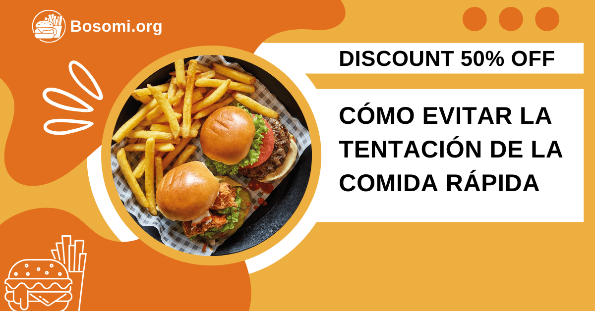 Cómo evitar la tentación de la comida rápida con mejores hábitos