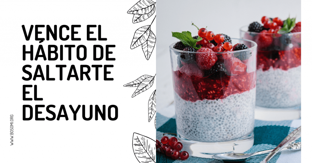 vence el hábito de saltarte el desayuno con hábitos saludables