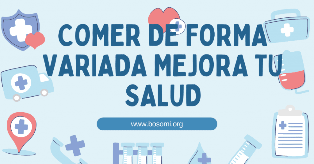 comer de forma variada mejora tu salud y tu cuerpo