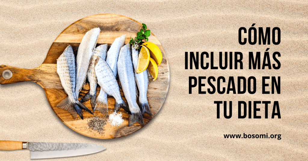 cómo incluir más pescado en tu dieta para tu salud cardiovascular