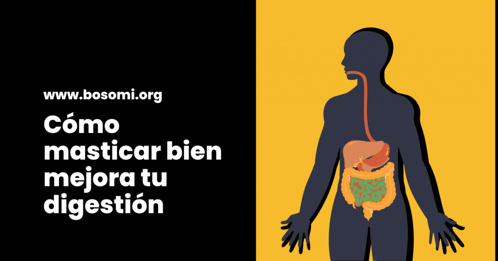 cómo masticar bien mejora tu digestión
